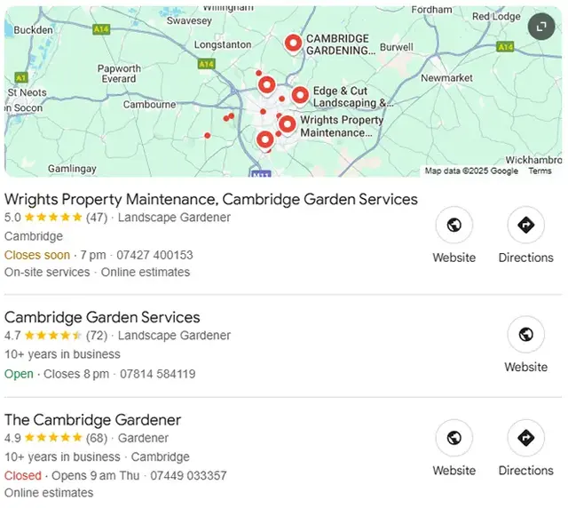 Google Map Pack search result for “Cambridge garden services” showing three local landscaping businesses with ratings, contact details, opening hours, and links to their websites and directions. This local SEO result highlights visibility on Google for se